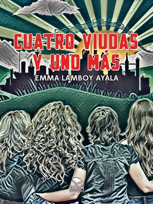 cover image of Cuatro viudas y uno más